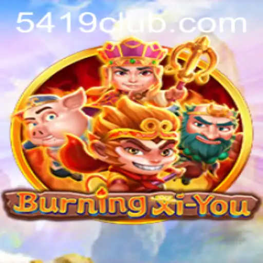 BurningXiYou: A Captivating Adventure in the Digital Realm